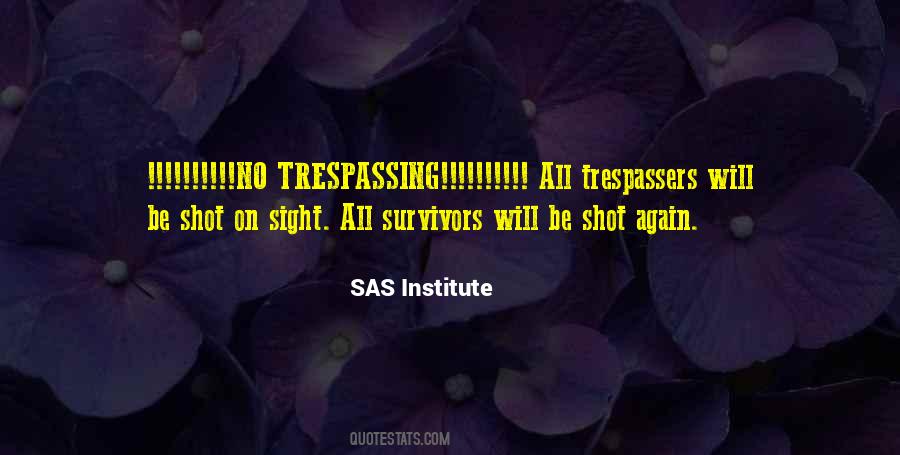 Trespassers Will Be Shot Quotes #1683924