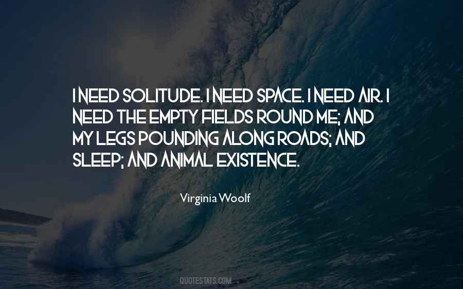 Quotes About Need Space #1013431