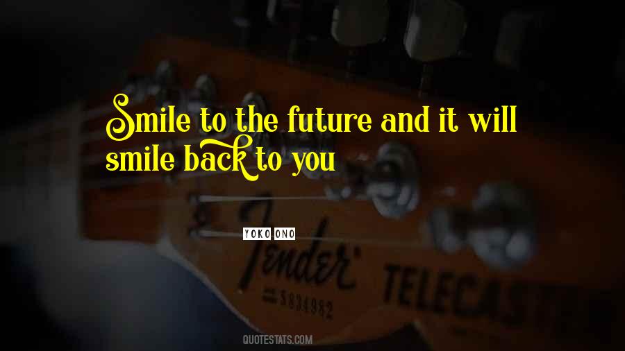 Smile Back Quotes #1008066