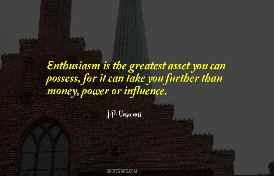 Enthusiasm Inspiration Quotes #1038467