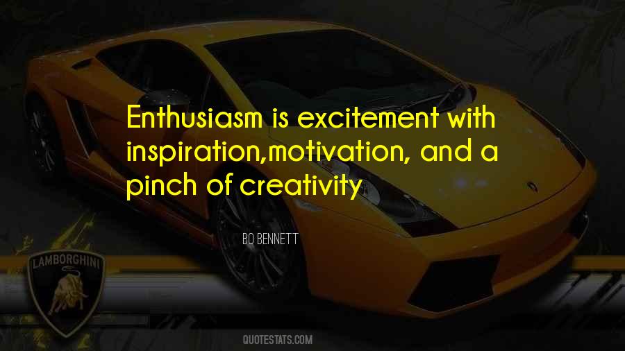 Enthusiasm Inspiration Quotes #1138615