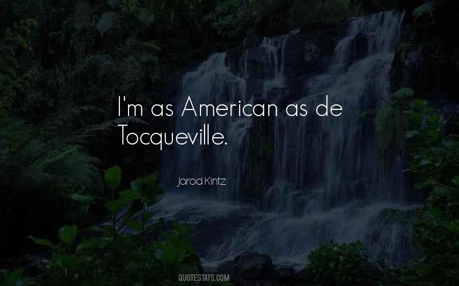 De Tocqueville Quotes #355647