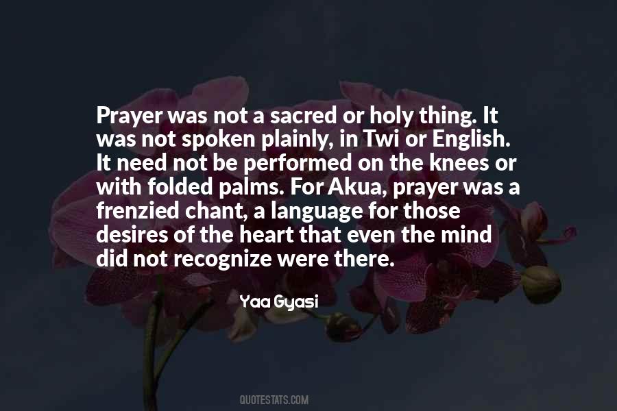 Knees In Prayer Quotes #1426933