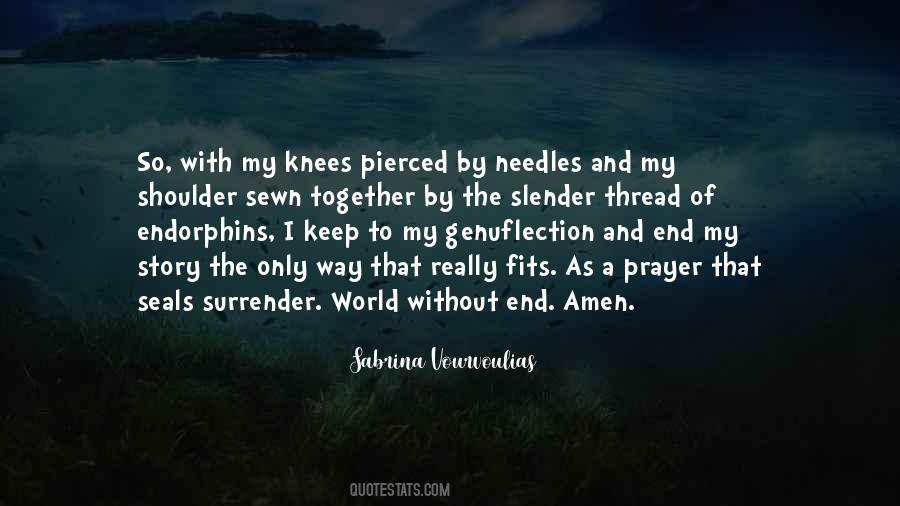 Knees In Prayer Quotes #685143