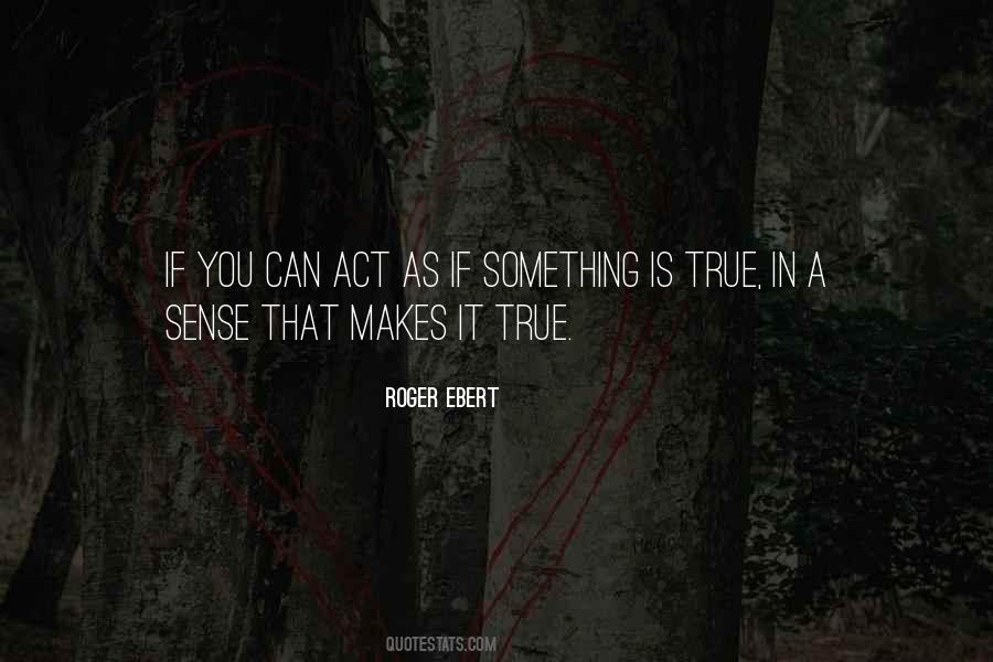 Something Makes Sense Quotes #704344