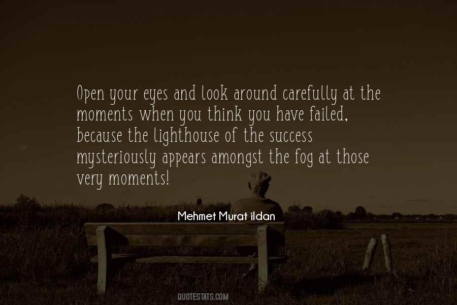 When You Open Your Eyes Quotes #1585174