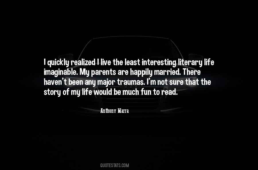 Literary Life Quotes #1013764