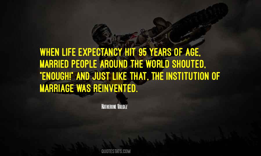 The Institution Of Marriage Quotes #1099810