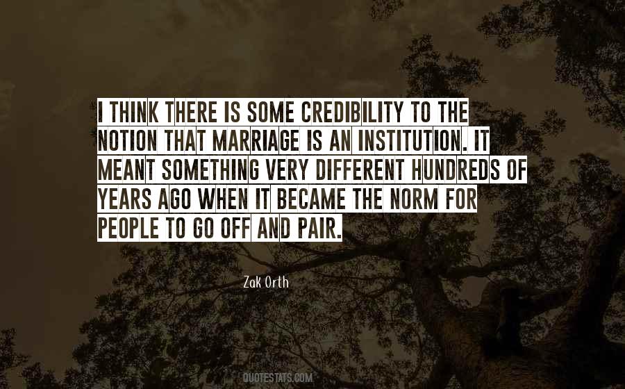 The Institution Of Marriage Quotes #1619449