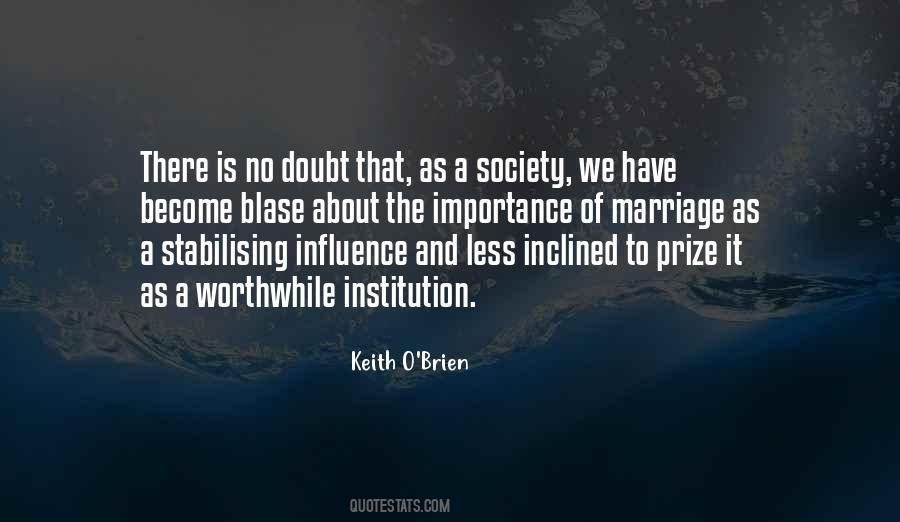 The Institution Of Marriage Quotes #1739367