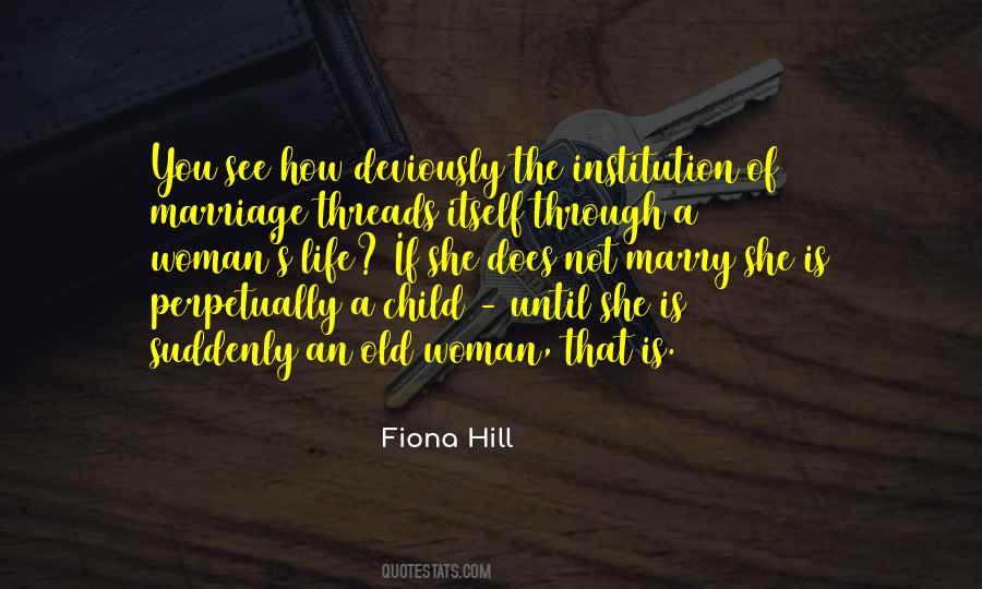 The Institution Of Marriage Quotes #1840376