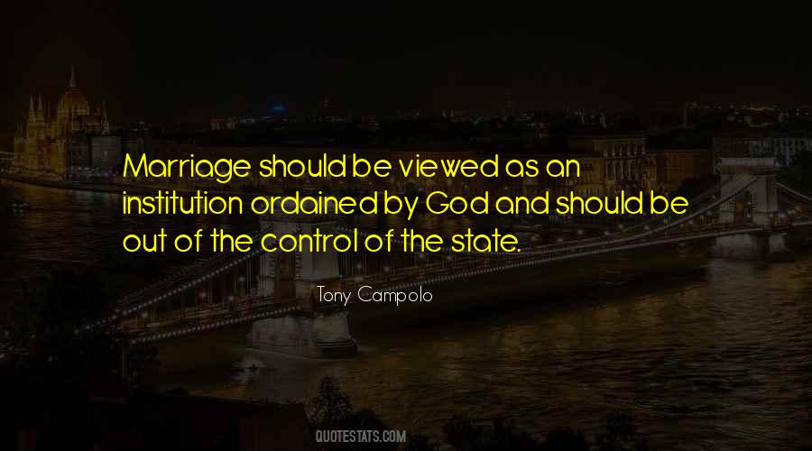 The Institution Of Marriage Quotes #282284