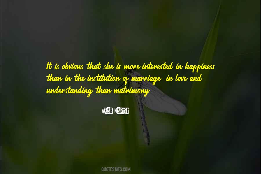 The Institution Of Marriage Quotes #500408