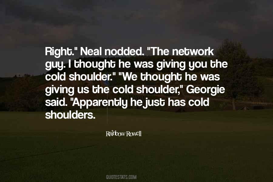 Quotes About Neal #639812