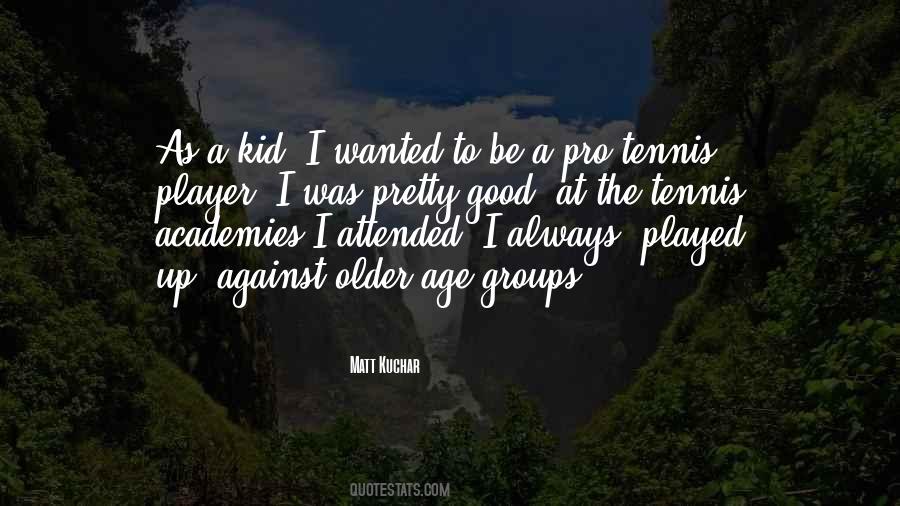 Tennis Pro Quotes #550698