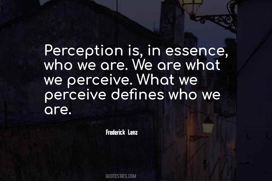 Perception Is Quotes #1577393