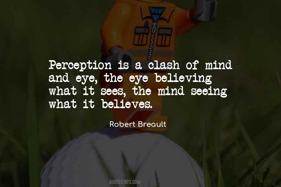 Perception Is Quotes #1851113