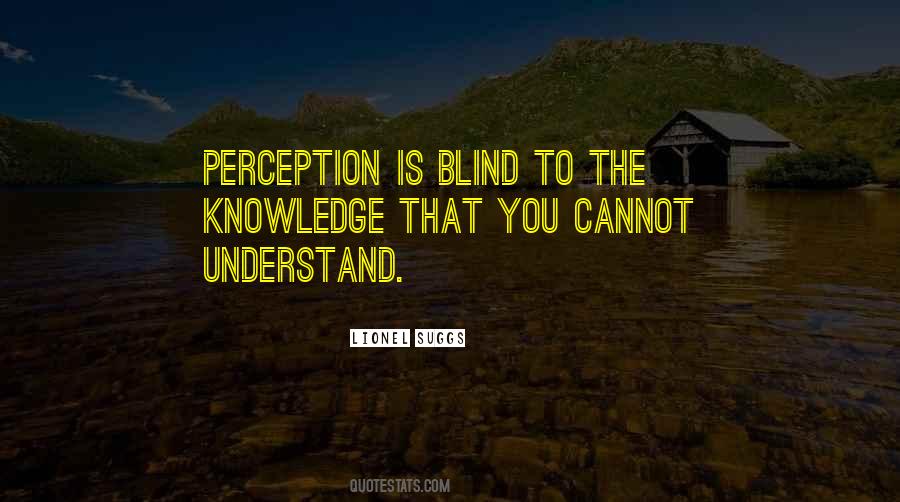 Perception Is Quotes #219096