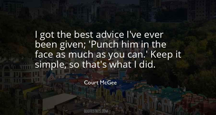 Advice Ever Given Quotes #1676280