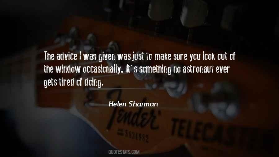 Advice Ever Given Quotes #1723378