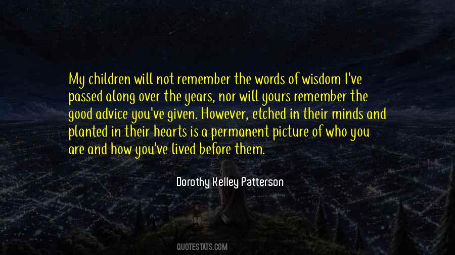 Advice Ever Given Quotes #1845515