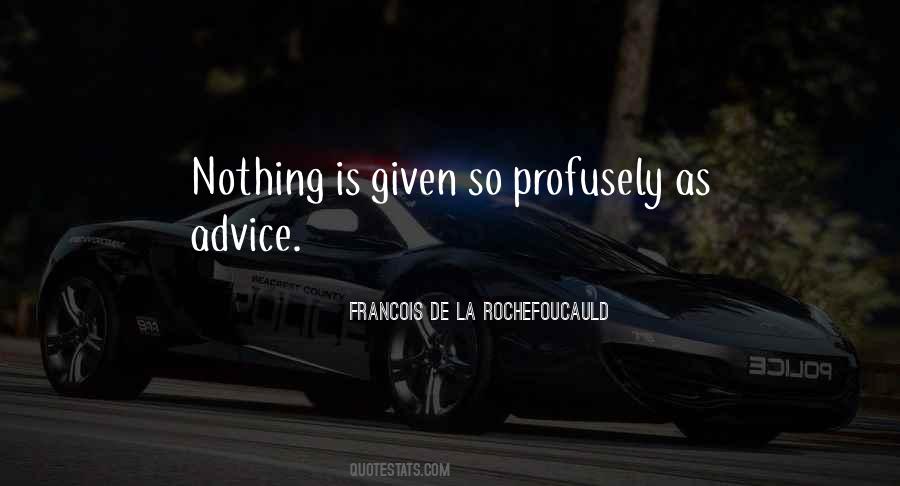 Advice Ever Given Quotes #201416