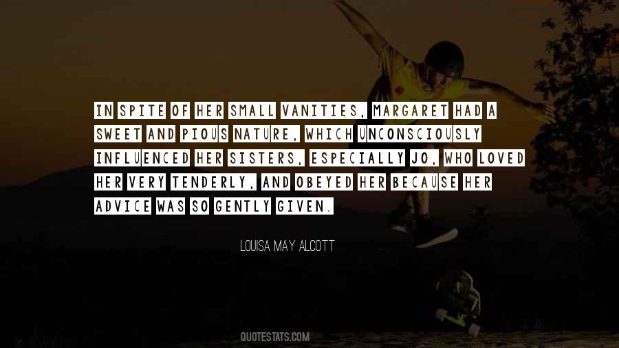 Advice Ever Given Quotes #214570
