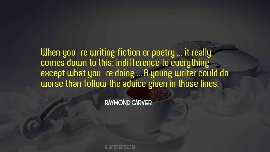 Advice Ever Given Quotes #323853
