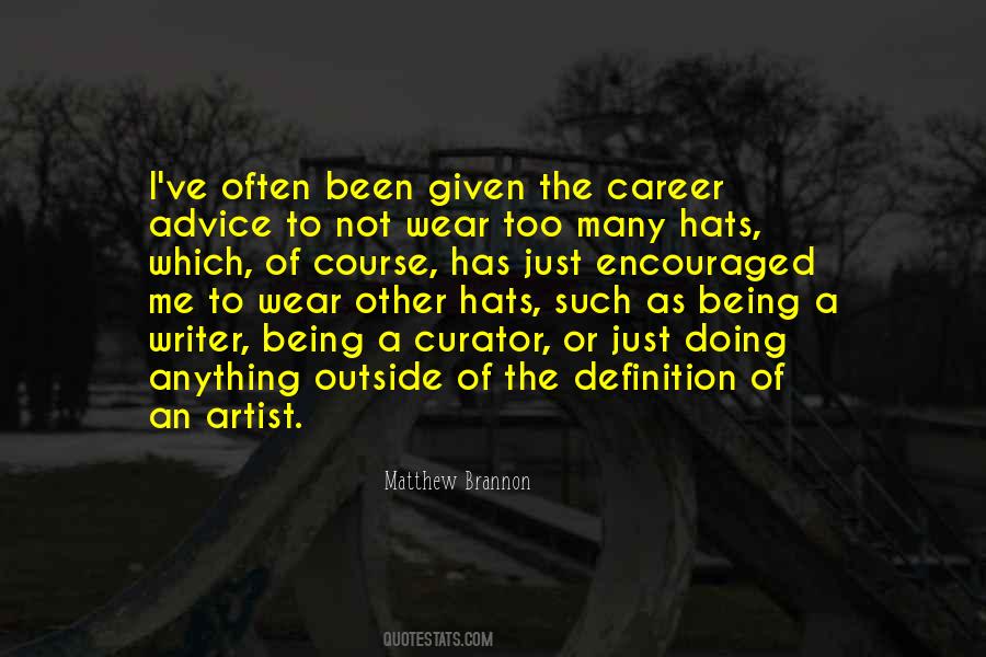 Advice Ever Given Quotes #576847