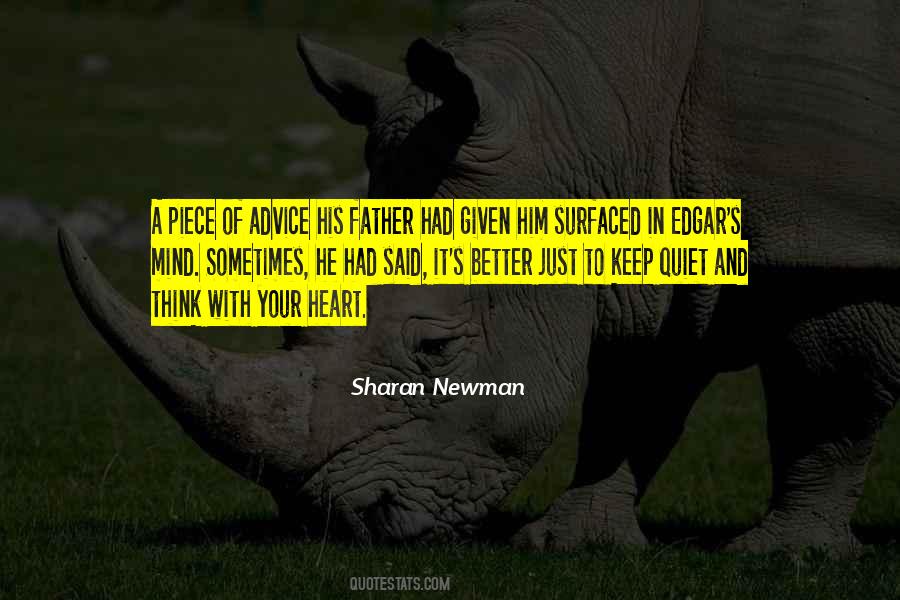 Advice Ever Given Quotes #651813