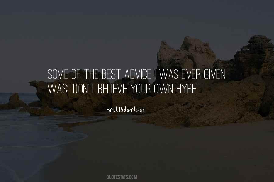 Advice Ever Given Quotes #962270