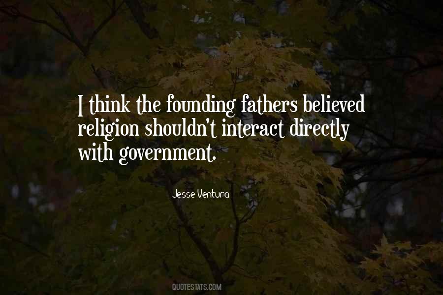 Founding Fathers Government Quotes #1757725