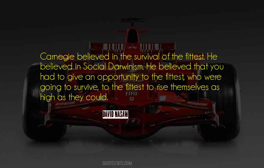 Fittest Will Survive Quotes #353956