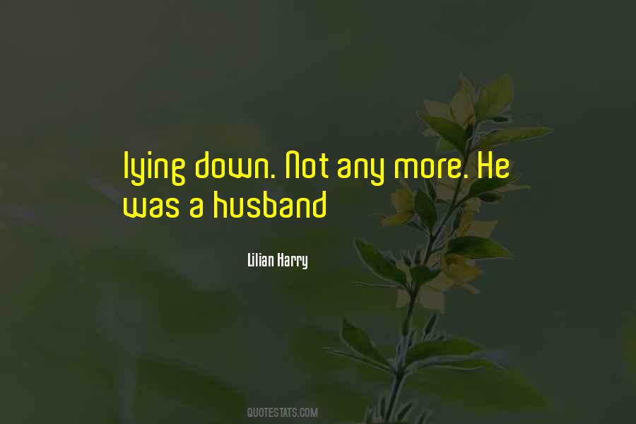 Lying Down Quotes #841127