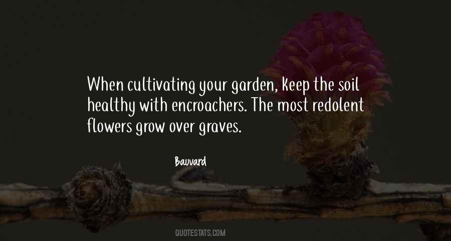Cultivating A Garden Quotes #1072197