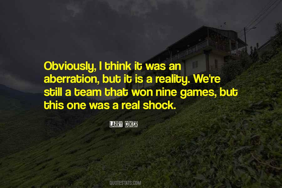 Real Games Quotes #1230476