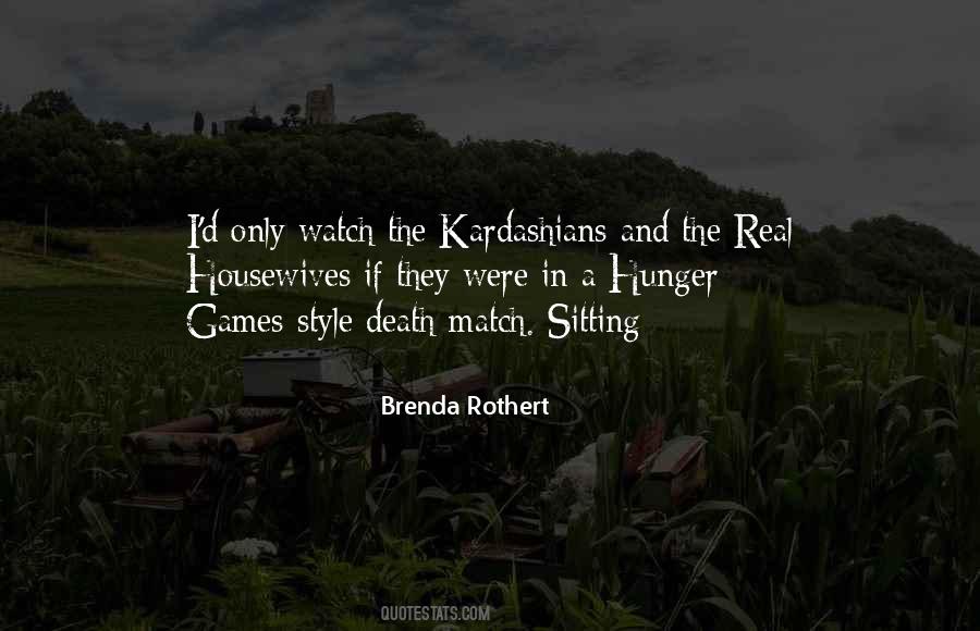 Real Games Quotes #1297911