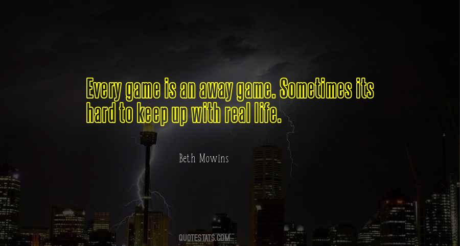Real Games Quotes #646092