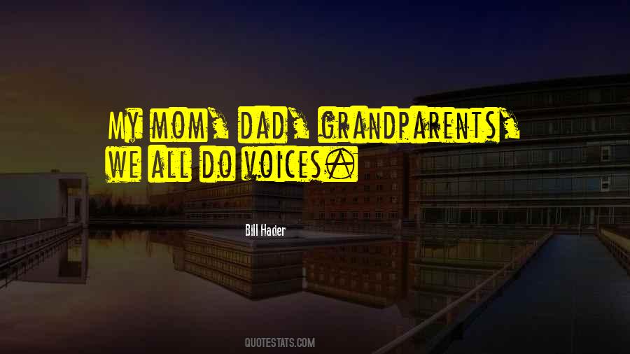 Mom Dad Quotes #1000626