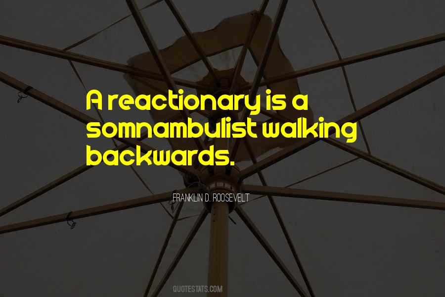 Walking Backwards Quotes #107287