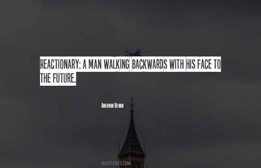 Walking Backwards Quotes #964100