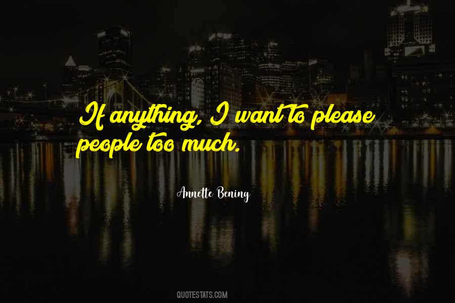 Please People Quotes #1027126