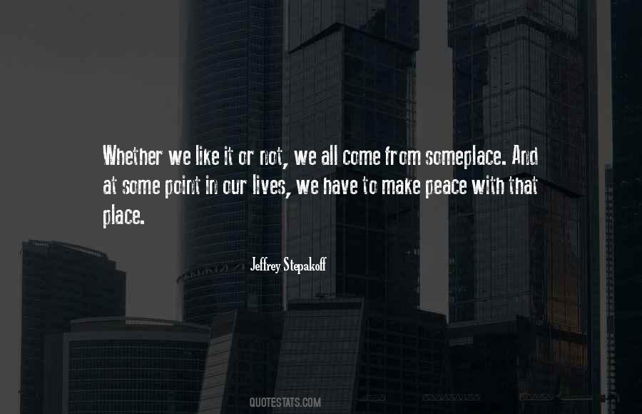 Our Place In Life Quotes #642944