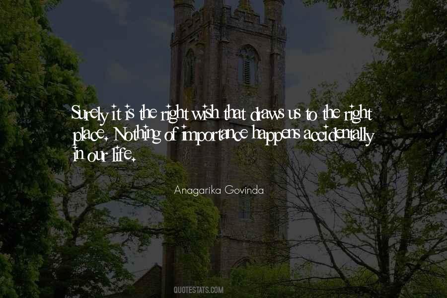 Our Place In Life Quotes #725574