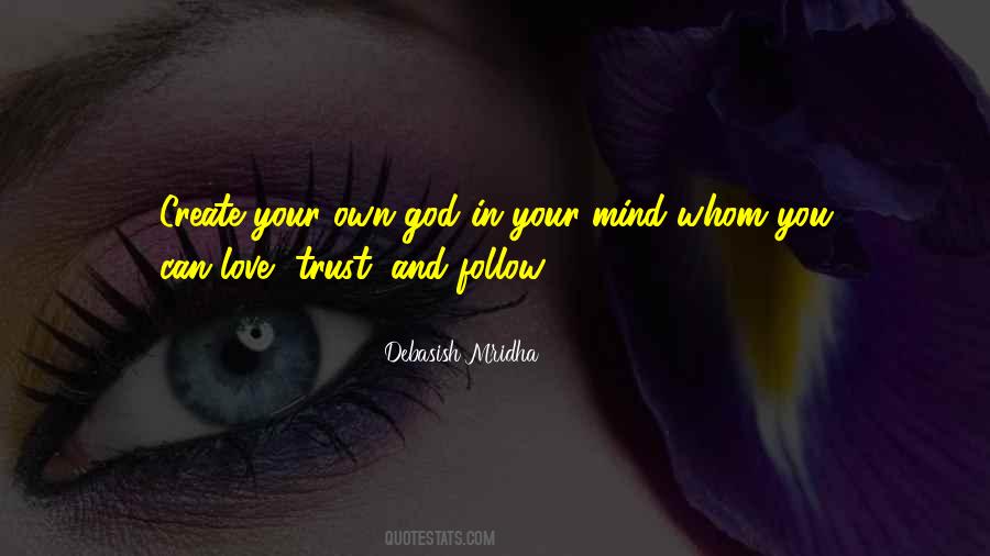 Trust Your Own Truth Quotes #158025