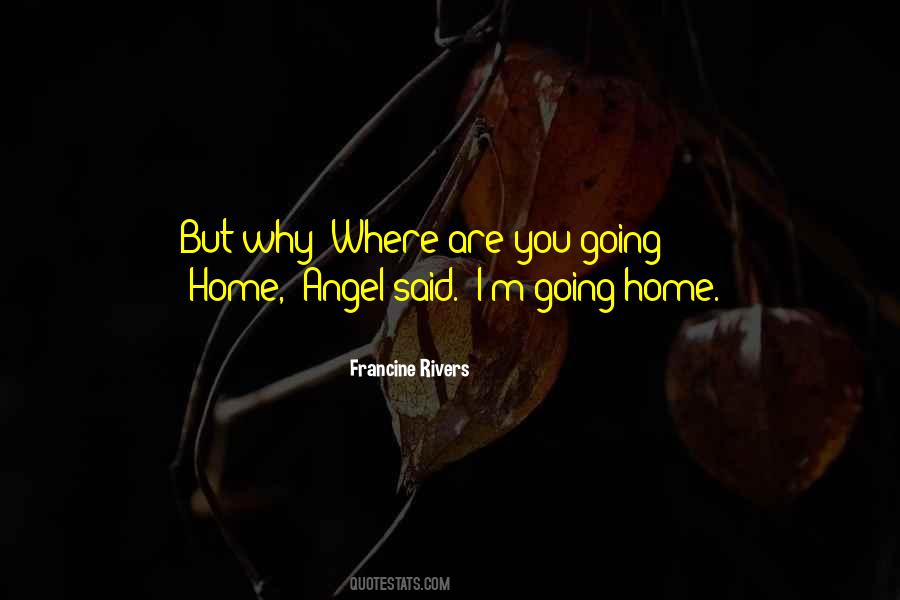 Where Are You Going Quotes #1374910