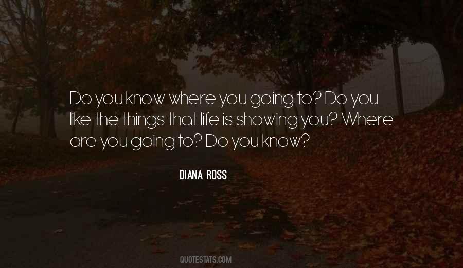 Where Are You Going Quotes #169913