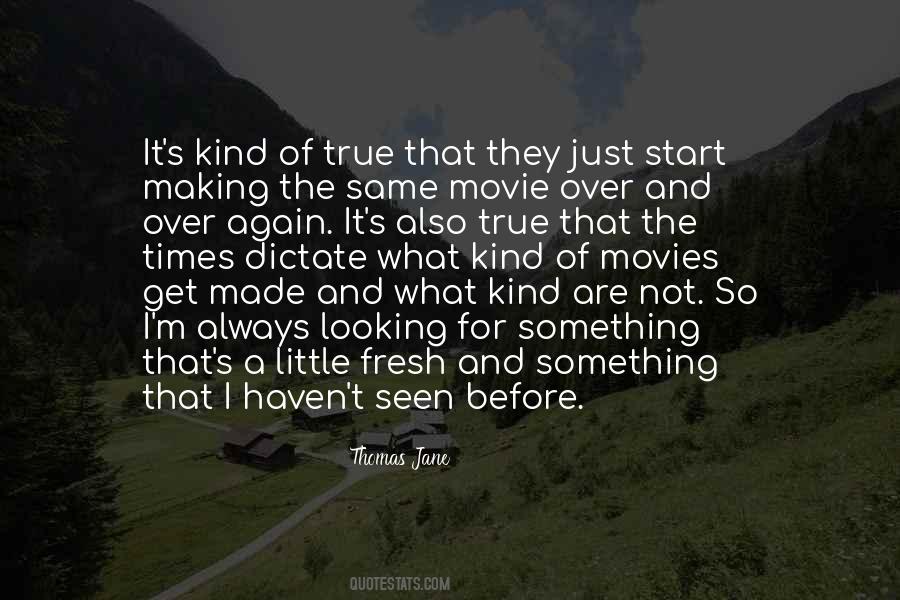 True The Movie Quotes #1046070