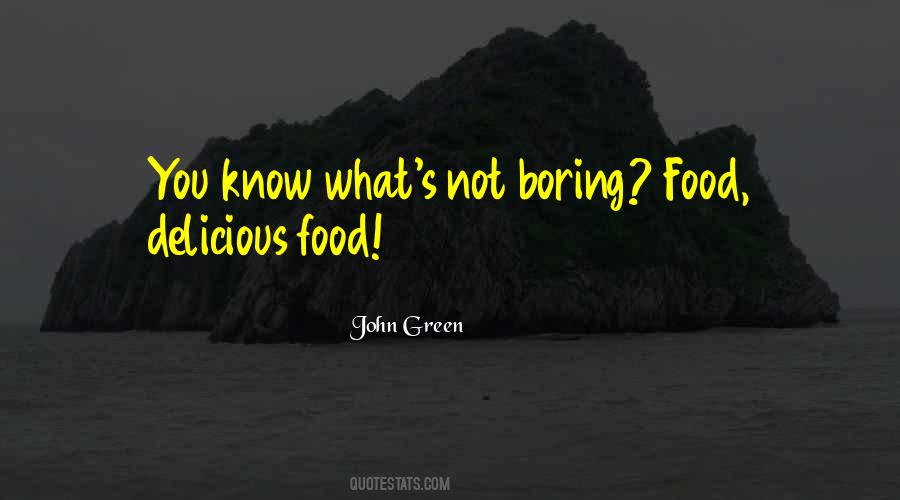 Food Delicious Quotes #1593825