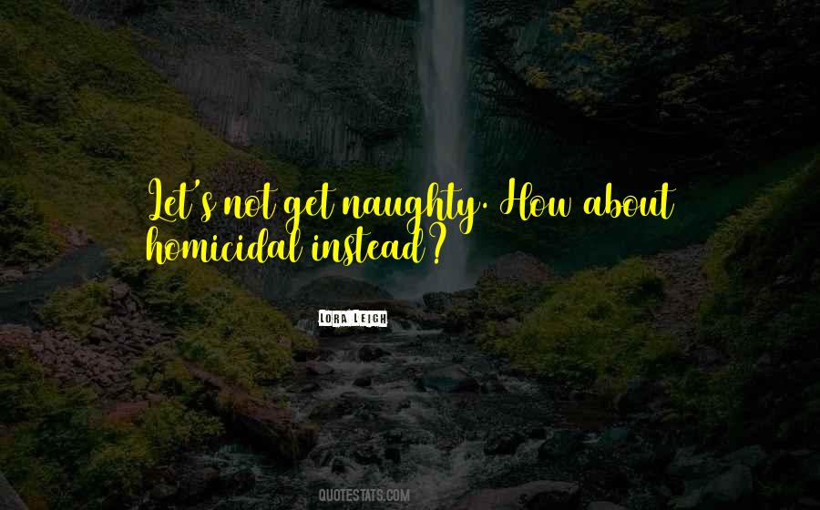 Quotes About Naughty Things #56312